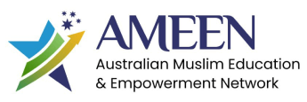 AMEEN – Australian Muslim Education and Empowerment Network